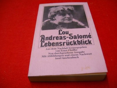 LOU ANDREAS -SALOMÉ - Lebensrückblick hrsg. von Ernst Pfeiffer