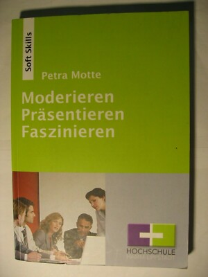 Moderieren, Präsentieren, Faszinieren, Petra Motte, 9783937137872