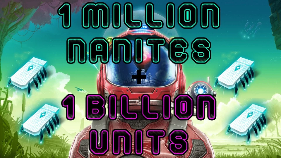 No Mans Sky 1 Million Nanites - 1 Billion Units
