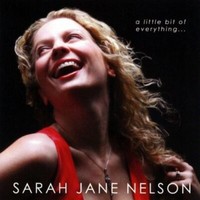 Sarah Jane Nelson - Little Bit Of Everything