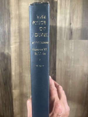 VINTAGE 1947 Price of Power by Hanson W. Baldwin HC Harper  FIRST EDITION VG