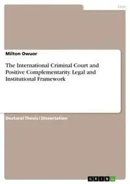 The International Criminal Court And Positive Complementarity. Legal And...-image