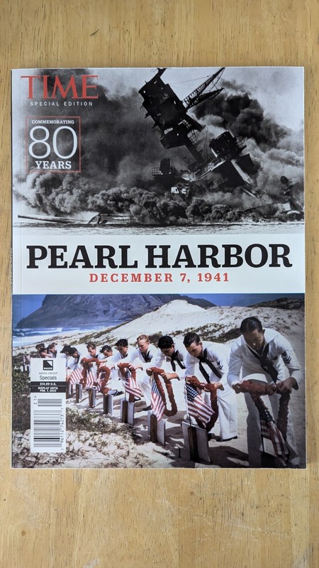 PEARL HARBOR DECEMBER  7, 1941 -TIME SPECIAL EDITION - COMMEMORATING 80 YEARS