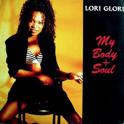Lori Glori - My Body  Soul - Used Vinyl Record 12 - E16669z