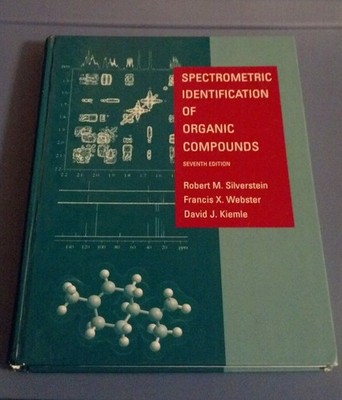 Spectrometric Identification of Organic Compounds by Silverstein