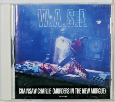 W.A.S.P.   Chainsaw Charlie (Murders In The New Morgue) Promo - CD Sent Tracked