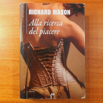 Auf der Suche nach Vergnügen - Richard Mason - Mondolibri