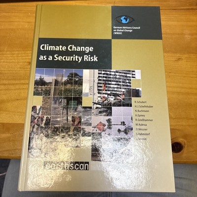 CLIMATE CHANGE AS A SECURITY RISK By Hans Joachim Schellnhuber - Hardcover
