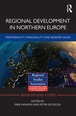 Regional Development in Northern Europe: Peripherality, Marginality and Border I