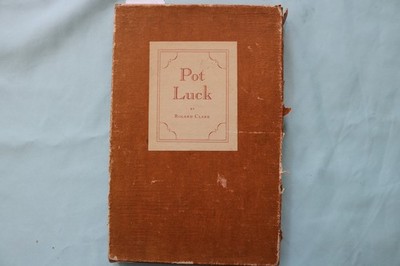 1945 POT LUCK HARDCOVER BOOK BY ROLAND CLARK - AUTHOR INSCRIBED - K 3441