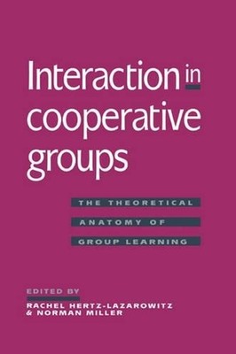 Interaction in Cooperative Groups: The Theoretical Anatomy of Group Learning by