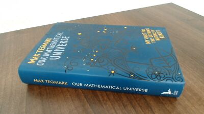 			Our Mathematical Universe, Max Tegmark, Allen Lane, 2014, Hardcov		