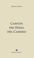 Alfonso GáLvez | Cantos Del Final Del Camino | Buch | Spanisch (2021) | Gebunden