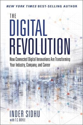 The Digital Revolution: How Connected ..., Sidhu, Inder