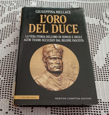 L'ORO DEL DUCE Giuseppina Mellace Newton Compton Editori 2017