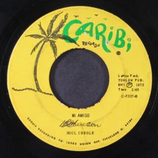 SOUL CREOLE: soulful and true / mi amigo CARIBI 7" Single 45 RPM