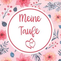 Meine Taufe: GäStebuch FüR WüNsche & Fotos | Erinnerungsalbum Zur