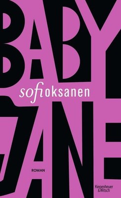 Baby Jane | Sofi Oksanen | deutsch | Baby Jane