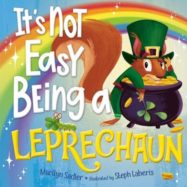 It's Not Easy Being a Leprechaun by Marilyn Sadler (Hardback Book)