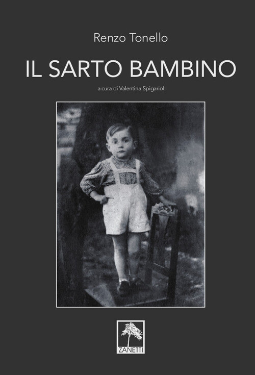 Il sarto bambino - Tonello Renzo