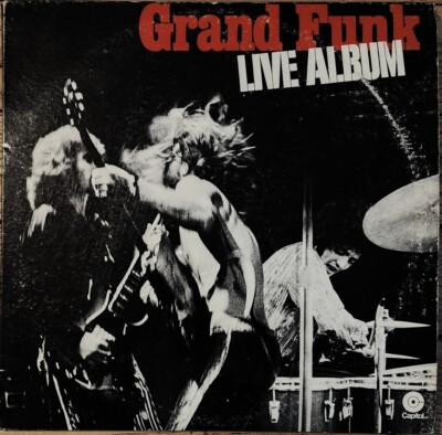 Grand Funk Railroad, Live Album, Capitol Gatefold 2X LP SWBB 633, WinchstPlayed