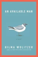 An Available Man: A Novel - Hardcover By Wolitzer, Hilma - GOOD