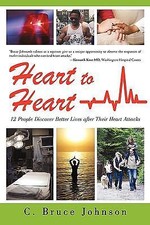 Heart to Heart: 12 People Discover Better L... 9781440170751 by Johnson, C Bruce