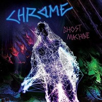 Chrome - Ghost Machine - Vinyl Record - G4Z