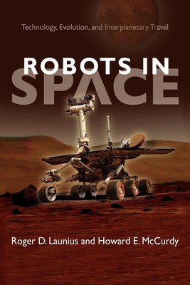Roger D. Launius (u. a.) | Robots in Space | Taschenbuch | Englisch (2012)