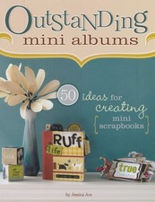 Outstanding Mini Albums: 50 Ideas For Creating Mini Scrapbooks by Acs