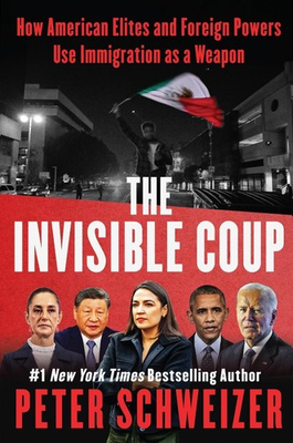 #ad #ad The Invisible Coup: How American Elites and Foreign Powers Use Immigration as a $28.99