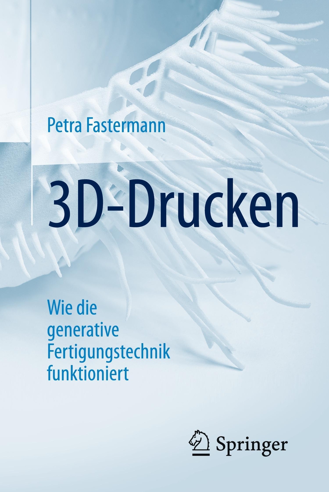 3d-drucken Wie Die Generative Fertigungstechnik Funktioniert Petra