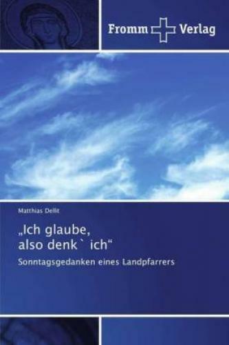 Thumbnail - ich Glaube, Also Denk` Ich Sonntagsgedanken Eines Landpfarrers 6089