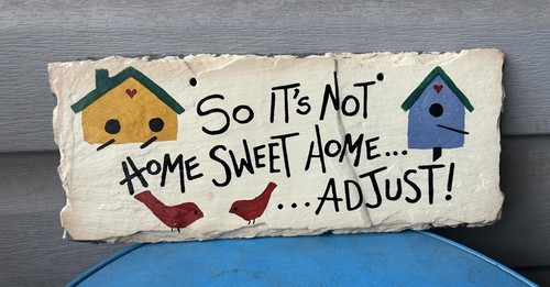Plain Jane So It's Not Home Sweet Home Birdhouses Slate Sign 10.5" No Cord