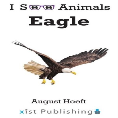 Eagle August Hoeft Hardcover Xist Publishing