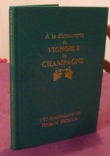 IROLLA Roland	A La Découverte Du VIGNOBLE De CHAMPAGNE régionalisme peu commun