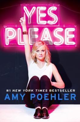 Yes Please by Amy Poehler Signed First Edition Hardcover with Dust Jacket