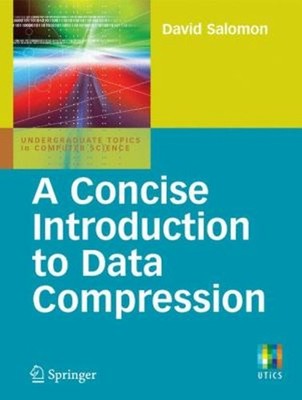 A Concise Introduction to Data Compression Paperback David Salomo