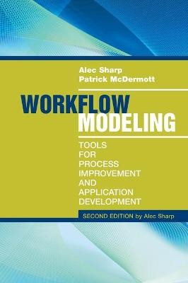Workflow Modeling: Tools for Process Improvement a