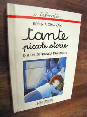 Viele kleine Geschichten mit Autogramm Widmung von Roberta Grazzani Franca Trabacchi