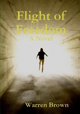 Flight of Freedom by Warren Brown (English) Paperback Book