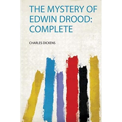 Mystery of Edwin Drood : Complete -  NEW Charles Dickens 2019