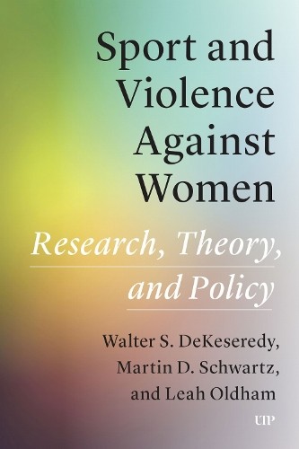 Sport and Violence Against Women by Walter DeKeseredy, Leah O... - 9781487555504