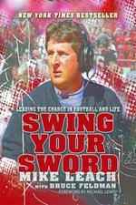 Swing Your Sword: Leading the Charge in Football and Life, Leach, Mike, Very Goo