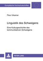 Linguistik Des Schweigens Eine Kulturgeschichte Des Kommunikativen Schweigens