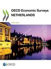 Netherlands by Organisation for Economic Co-Operation and Development (Paperback, 2014)