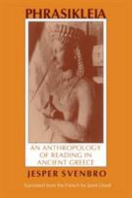 Phrasikleia: An Anthropology of Reading in Ancient Greece (Myth and Poetics), Sv