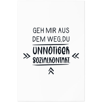 Geh mir aus dem Weg, du unnötiger Sozialkontakt 11001004367