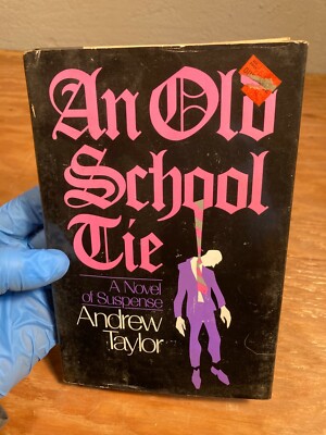 An Old School Tie Andrew Taylor 1986 Dodd & Mead Hardcover