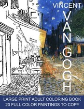 Vincent Van Gogh Large Print Adult Coloring Book: Immerse yo... by Seferi, F. A.